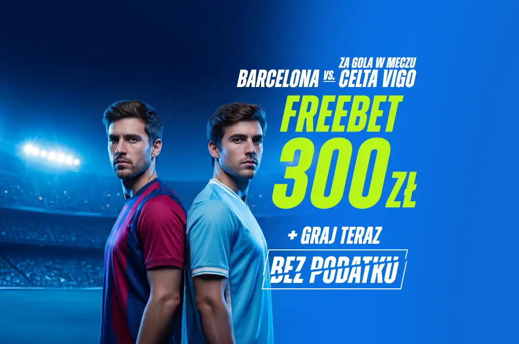 Promocja powitalna ETOTO Barcelona Celta Vigo freebet 300 zł kod TYPYMF.