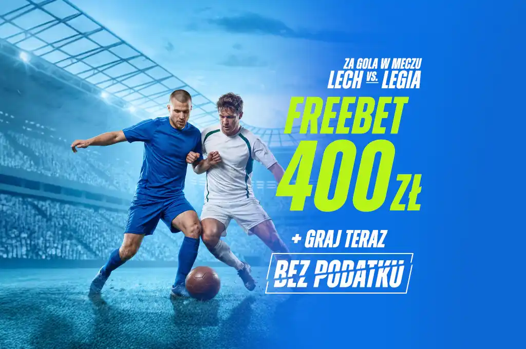 Promocja powitalna ETOTO Lech Poznań Legia Warszawa freebet 400 zł kod TYPYMF.