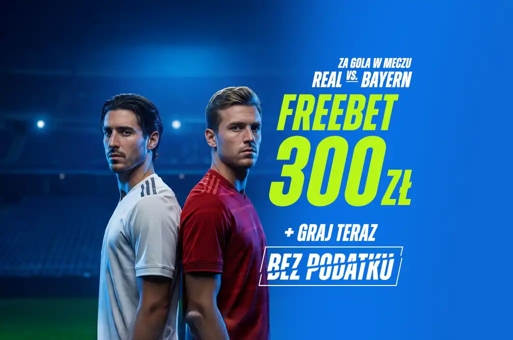 Promocja powitalna ETOTO Real Madryt Bayern Monachium freebet 300 zł kod TYPYMF.