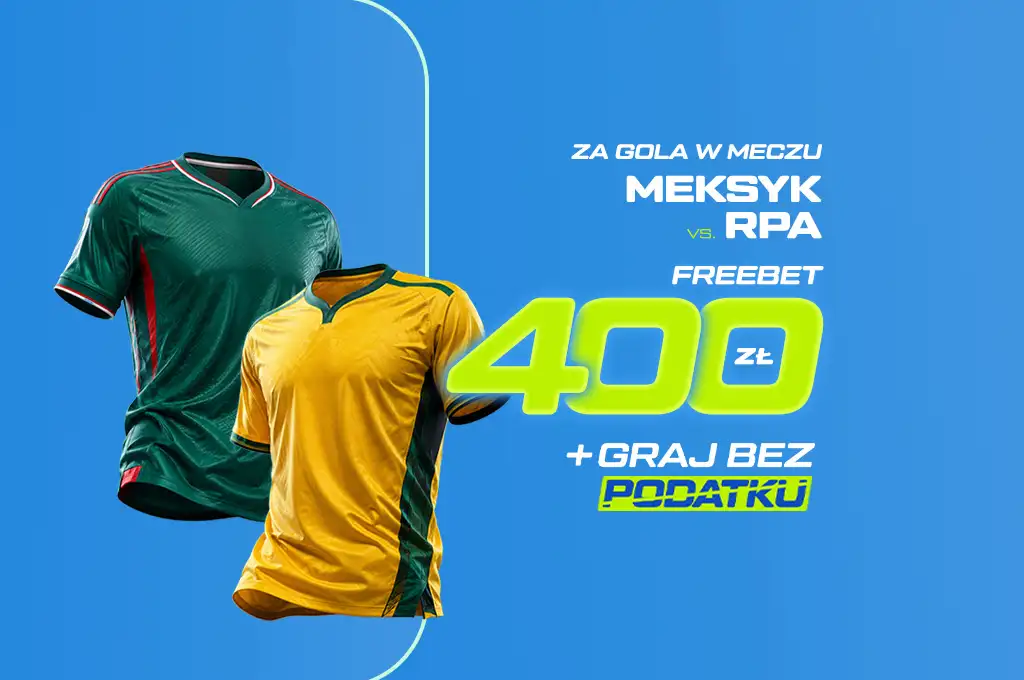 ETOTO Freebet 400 zł Meksyk vs RPA – odbierz bonus za gola na meczu otwarcia MŚ 2026 z kodem TYPYMF