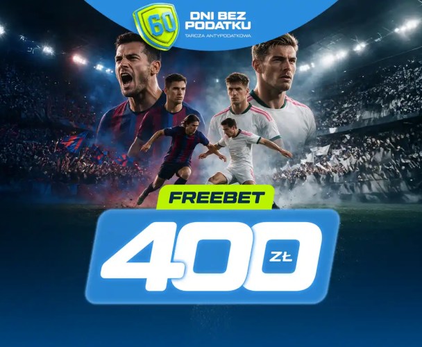Freebet 400 zł za celny strzał w meczu FC Barcelona – Real Madryt i 60 dni gry bez podatku
